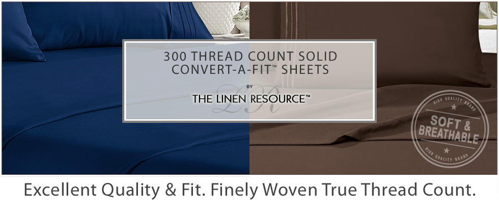 300 Thread Count Convert-A-Fit Sheets